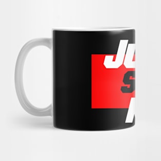 Just Say No Mug